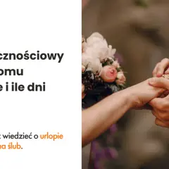 Urlop okolicznościowy na ślub dziecka - jakie dokumenty są potrzebne?