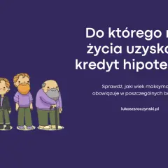 Ilustracja pokazuje mężczyzn w różnym wieku, od niemowlaka do seniora, symbolizując drogę do uzyskania kredytu hipotecznego.