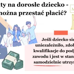 Alimenty na dorosłe dziecko: czy można przestać płacić bez orzeczenia sądu? Sąd decyduje indywidualnie, gdy dziecko jest samodzielne.