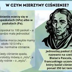 Jakie ciśnienie atmosferyczne? Jednostkę paskal (Pa) nazwano na cześć Blaise'a Pascala, który badał ciśnienie ponad 350 lat temu.