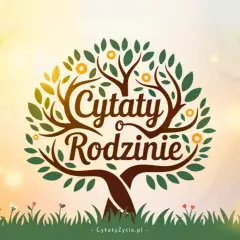 Drzewo życia z napisem "Cytaty o Rodzinie". Piękna grafika symbolizująca więzi rodzinne i mądrość.