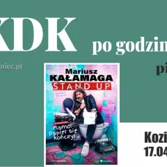 Mariusz Kałamaga stand up w Kozienicach 17.04.2026. Plakat zapowiada wieczór komedii.
