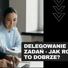 Zespół dyskutuje nad delegowaniem zadań. Kurs online "Delegowanie zadań - jak robić to dobrze?".