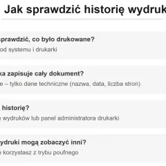 FAQ: Jak sprawdzić historię wydruków? Dowiedz się, czy można sprawdzić, co było drukowane, czy drukarka zapisuje cały dokument i jak usunąć historię.