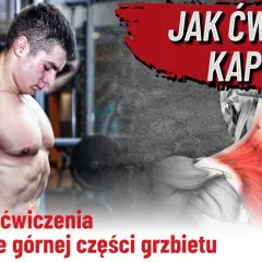 Masywny mężczyzna na siłowni, z naciskiem na rozwinięte mięśnie. Grafika pokazuje mięśnie karku i górnej części pleców, sugerując ćwiczenia na kaptury.