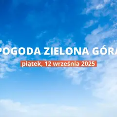 Jaka pogoda dzisiaj w Zielonej Górze – uniknij nieprzyjemnych niespodzianek