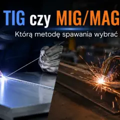 Spawanie aluminium metodą TIG i MIG/MAG. Dwie techniki, różne efekty.