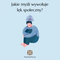 Ilustracje przedstawiają osoby zmagające się z lękiem społecznym: przewidują porażkę, myślą, że inni oceniają ich negatywnie, wierzą w 100% w swoje myśli i analizują przeszłe wydarzenia.