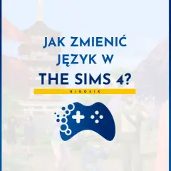 Jak zmienić język w The Sims 4? Spolszczenie gry z flagami różnych krajów i postacią z gry.