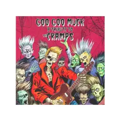 Okładka albumu "Goo Goo Muck: A Tribute to The Cramps" z przerażającymi, kreskówkowymi postaciami zombie i szkieletami.