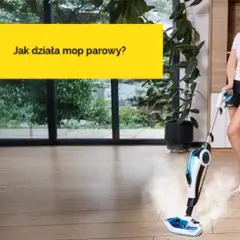 Mop parowy: Warto? Zalety, wady i jak wybrać idealny model!