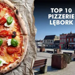 Gdzie zjeść w Lęborku? Sprawdzone miejsca na każdą okazję.