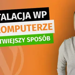 Jak zainstalować WordPress na komputerze bez zbędnych problemów