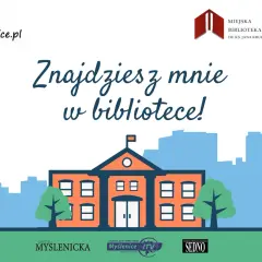 Znajdziesz mnie w bibliotece! Ilustracja przedstawia budynek biblioteki i zachęca do odwiedzin. Zagadka o bibliotece.