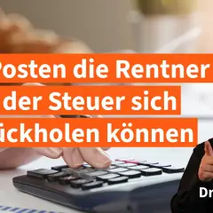 12 Posten, die Rentner von der Steuer zurückholen können. Informieren Sie sich über Ihre Werbungskosten als Rentner.