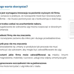 Ulga badawczo-rozwojowa nie wymaga innowacji na skalę kraju. Można ją wdrożyć od razu, niezależnie od wielkości firmy i wyników prac.