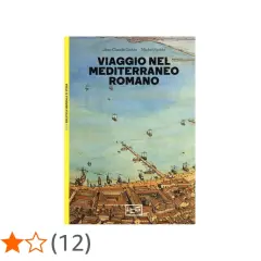 Copertina del libro "Viaggio nel Mediterraneo Romano", un'opera che offre una prospettiva affascinante per chi ama viaggiare nella storia.
