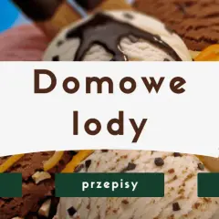 Jak zrobić dietetyczne lody, które zaspokoją Twoje słodkie pragnienia