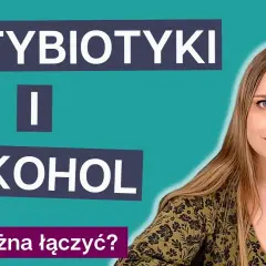 Czy można mieszać antybiotyk z alkoholem? Poznaj niebezpieczeństwa!
