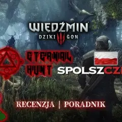Spolszczenie Wiedźmina 3: Jak uzyskać idealną polską wersję gry bez rozczarowań