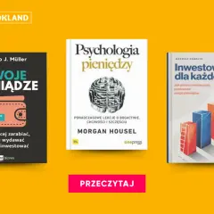 Książki o tym, jak zainwestować pieniądze: "Twoje pieniądze", "Psychologia pieniędzy" i "Inwestowanie dla każdego".