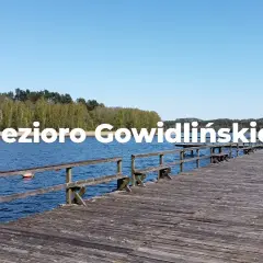 Jezioro Gowidlińskie zezwolenie: Gdzie kupić, ile kosztuje?