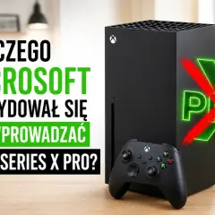 Czarna konsola Xbox Series X i kontroler na drewnianym stole. Napis "DLACZEGO MICROSOFT ZDECYDOWAŁ SIĘ NIE WPROWADZAĆ XBOX SERIES X PRO?" z przekreślonym neonowym napisem "PRO".