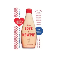 Cover of "For the Love of Kewpie," a cookbook featuring 55 inventive recipes, including yakisoba and katsu sando, celebrating 100 years of Kewpie mayo.