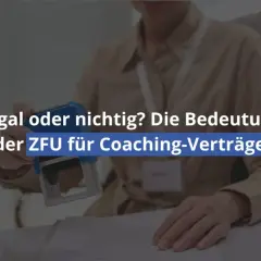 Eine Person siegelt ein Dokument. Der Text lautet: "Legal oder nichtig? Die Bedeutung der ZFU für Coaching-Verträge". Die ZFU-Zertifizierung und Anerkennung sind hierbei zentral.
