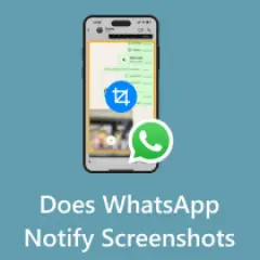 Czy na WhatsApp widac ss? Telefon z ikoną aparatu i tekstem "Does WhatsApp Notify Screenshots".