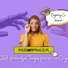 Darmowy antyplagiat sprawdzi Twoją pracę! Pomożemy Ci uniknąć problemów. Kliknij PISZEMYPRACE.PL.