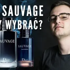 Dior Sauvage EDT vs EDP: Którą wersję wybrać? Porównanie