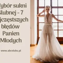 Jak dopasować suknię ślubną do figury i uniknąć modowych błędów
