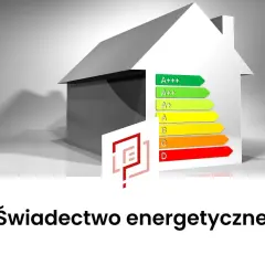 Świadectwo energetyczne: Kto wystawi i jak zweryfikować uprawnienia?