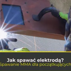 Jak ustawić spawarkę elektrodową? Poradnik krok po kroku