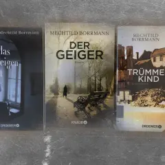Drei Romane von Mechthild Borrmann: "Wer das Schweigen bricht", "Der Geiger" und "Trümmerkinder".