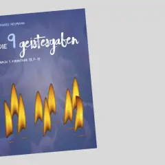 Eckhard Neumanns Buch "Die 9 Geistesgaben" zeigt Flammen, die die Gaben des Heiligen Geistes symbolisieren.