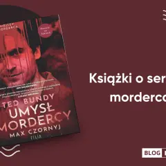 Okładka książki "Ted Bundy: Umysł mordercy" na tle napisu "Książki o seryjnych mordercach".