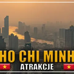 Widok na miasto z rzeką i drapaczami chmur. Napis "HO CHI MINH ATRAKCJE" sugeruje podróż do Wietnamu.