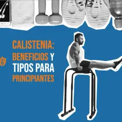Ejercicios calistenia principiantes: transforma tu cuerpo sin equipamiento