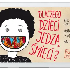 Poznaj prawdziwe powody dlaczego dzieci jedzą śmieci - poradnik rodzica