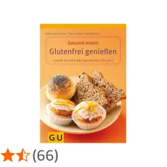 Kochbuchcover "Gesund essen Glutenfrei genießen" mit Brötchen, Kuchen und Brot. Perfekt für glutenfreies Essen bei Zöliakie.