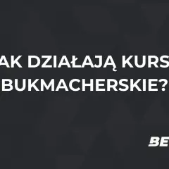 Jak działają kursy bukmacherskie? Dowiedz się więcej o eurowizja bukmacherzy i typowaniu wyników. BET.PL.