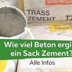 Ein Eimer mit Zementmischung und Säcke mit Trasszement. Die Frage "Wie viel Beton ergibt ein Sack Zement?" wird gestellt, um das Verhältnis von Zement pro m³ zu klären.