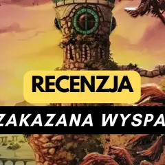 Zakazana wyspa recenzja - czy gra naprawdę warta jest zakupu?