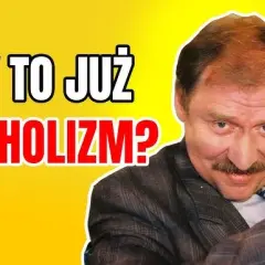 Czy mam problem z alkoholem? Sprawdź, zanim będzie za późno
