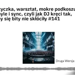 Co robi DJ? Obalamy mity i odkrywamy kulisy pracy za konsolą
