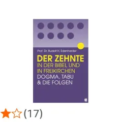 Buchcover: "Der Zehnte in der Bibel und in Freikirchen: Dogma, Tabu & die Folgen" von Prof. Dr. Rudolf H. Edenharder.
