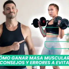 Cómo hacer músculo: estrategias efectivas para ganar masa muscular
