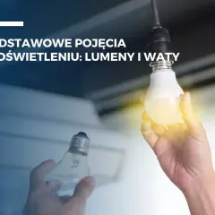 Dłoń trzyma żarówkę LED, obok druga, stara. Dowiedz się, ile watów ma 15 w led.